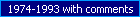 1974-1993 with comments